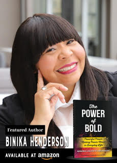 The Power of Bold w/ Binika Henderson